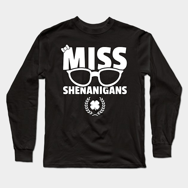 Miss Shenanigans Cute Funny St Patricks Day Long Sleeve T-Shirt by trendingoriginals